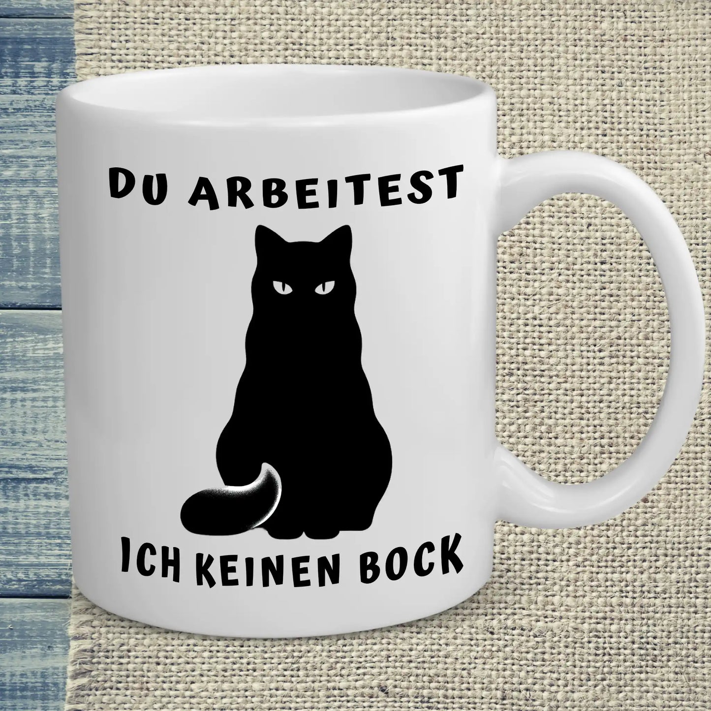 Tasse 325ml - Du Arbeitest - Ich keinen Bock - Katze