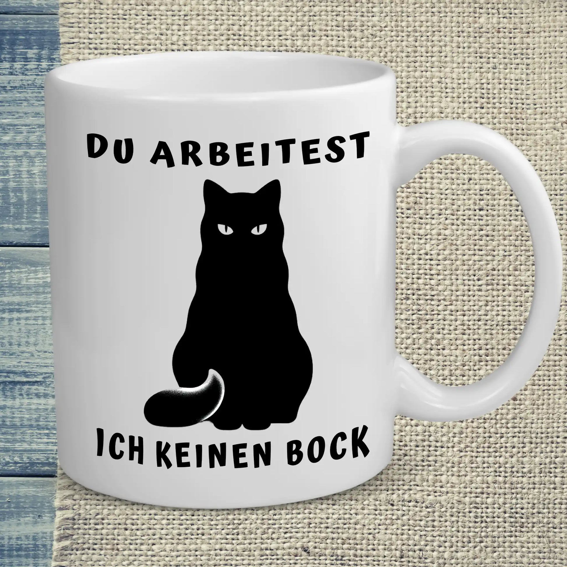 Tasse 325ml - Du Arbeitest - Ich keinen Bock - Katze