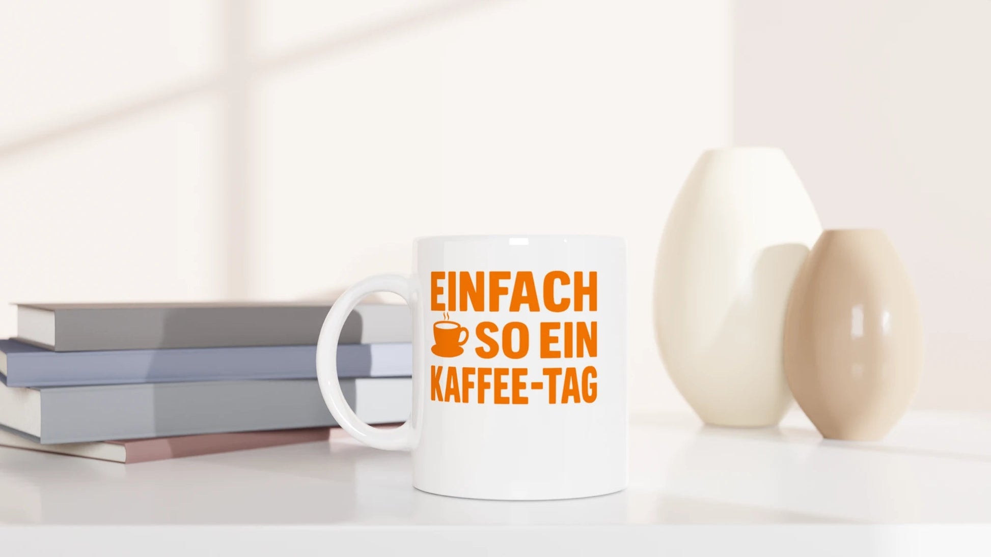 Tasse 325ml - Einfach so ein Kaffee-Tag - Kaffee