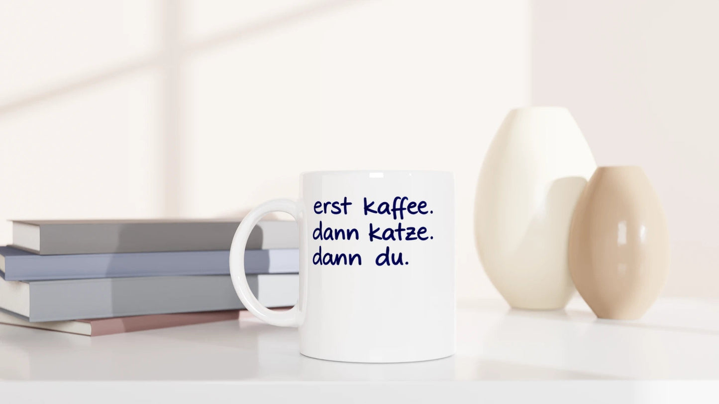 Tasse 325ml - erst kaffee - Katze & Kaffee