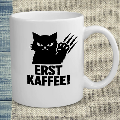 Tasse 325ml - Erst Kaffee! - Katze & Kaffee