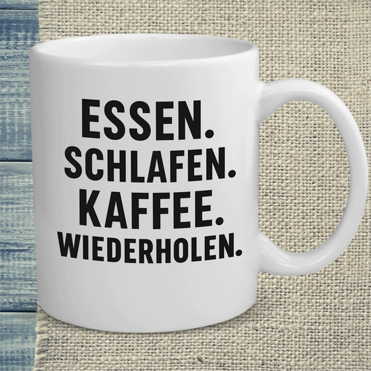 Tasse 325ml - Essen. Schlafen. Kaffee. Wiederholen. - Kaffee