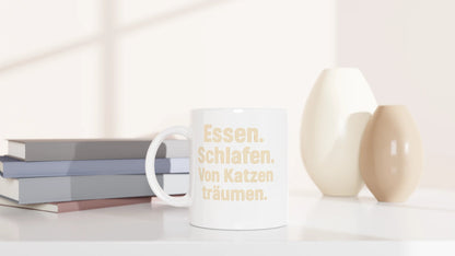Tasse 325ml - Essen. Schlafen. Von Katzen träumen. - Katze