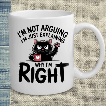 Tasse 325ml - Explaining Why I'm Right - Katze & Kaffee
