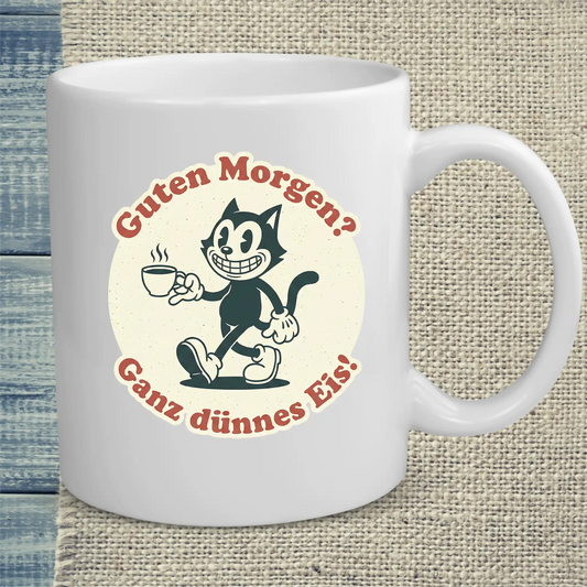 Tasse 325ml - Guten Morgen? Ganz dünnes Eis! Streetware - Katze, Kaffee