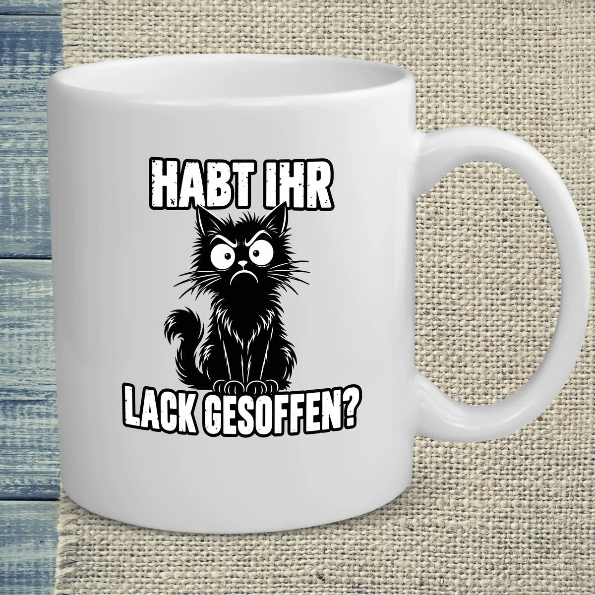 Tasse 325ml - Habt ihr Lack gesoffen - Katze