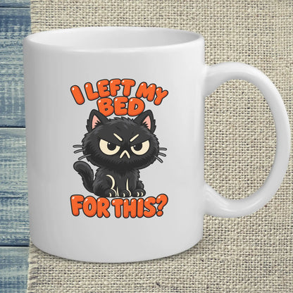 Tasse 325ml - I left my bed for this - Katze