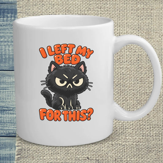 Tasse 325ml - I left my bed for this - Katze