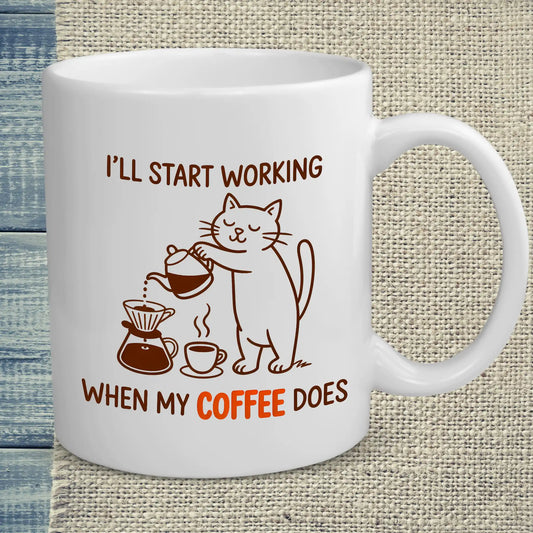 Tasse 325ml - I'll start working, when my Coffee does - Katze & Kaffee