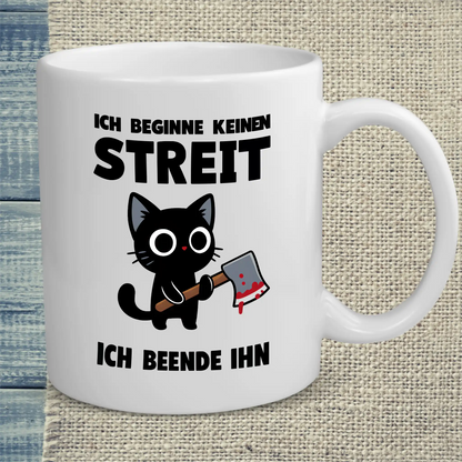 Tasse 325ml - Ich beginne keinen Streit. Ich beende ihn - Katze