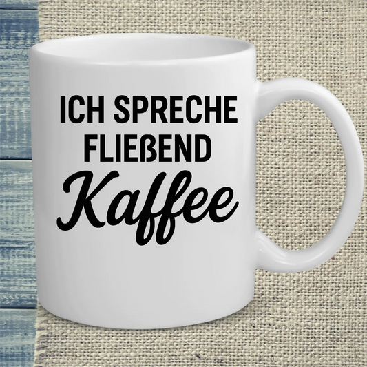 Tasse 325ml - Ich spreche fließend Kaffee - Kaffee