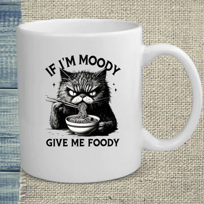Tasse 325ml - If I'm Moody - Katze, Ramen