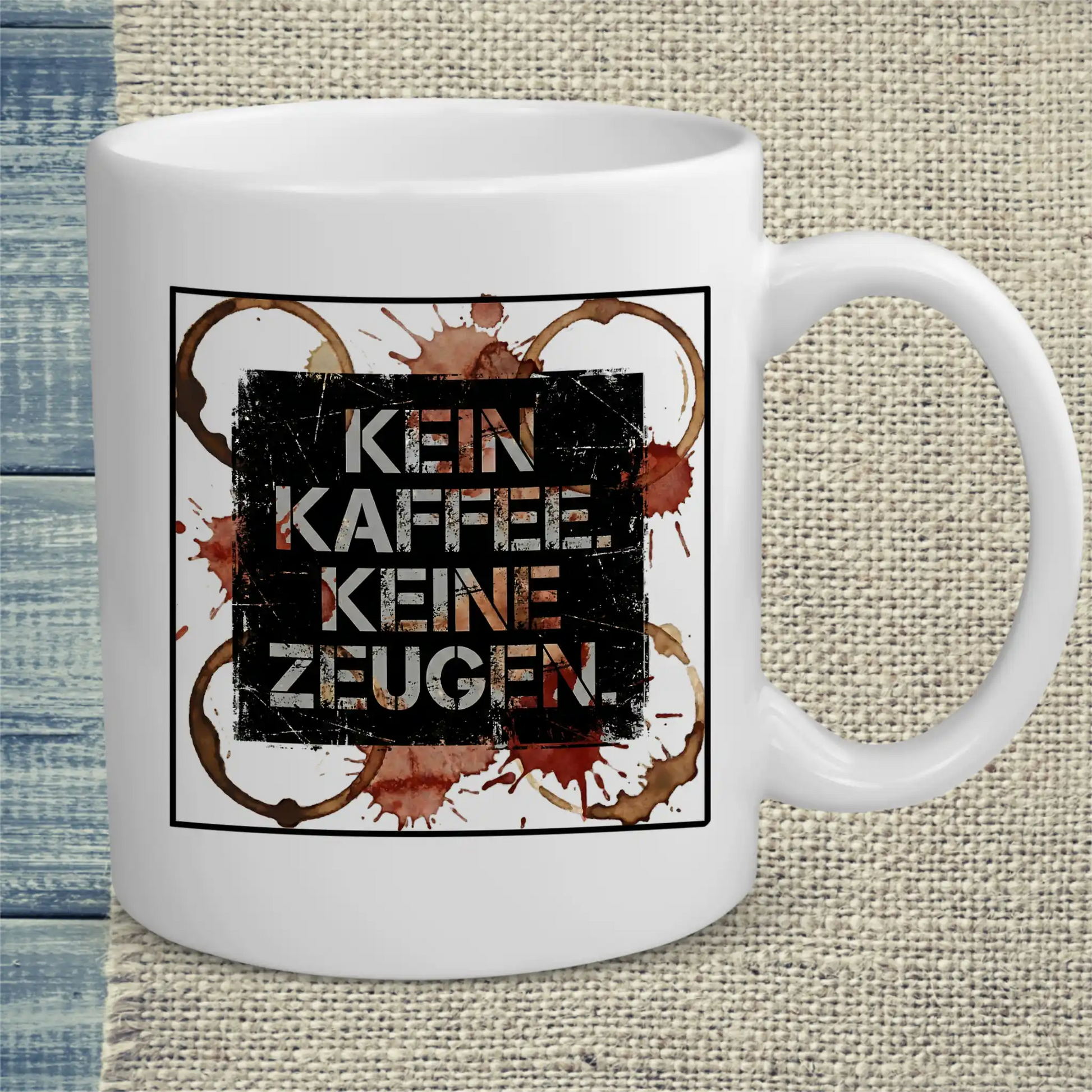 Tasse 325ml - Kein Kaffee. Keine Zeugen. - Kaffee