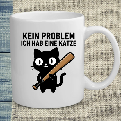 Tasse 325ml - Kein Problem - Habe Katze - Katze