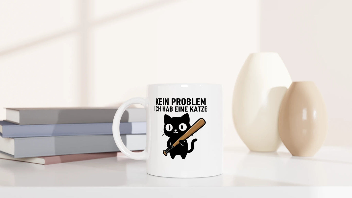 Tasse 325ml - Kein Problem - Habe Katze - Katze