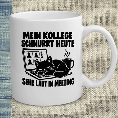 Tasse 325ml - MEIN KOLLEGE SCHNURRT HEUTE - Katze