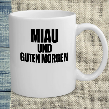 Tasse 325ml - Miau und Guten Morgen - Katze & Kaffee