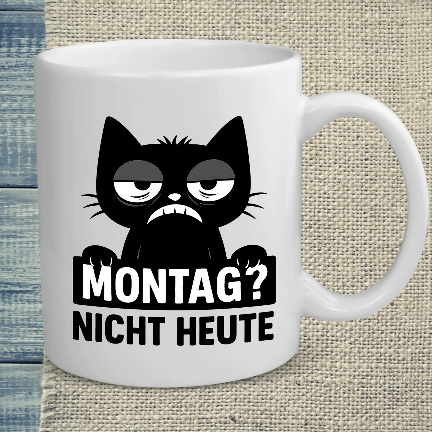Tasse 325ml - Montag? Nicht Heute - Katze - Katze