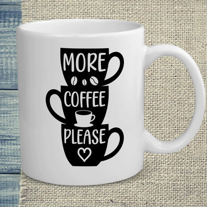 Tasse 325ml - More Coffee Please - Kaffee