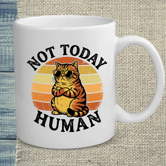 Tasse 325ml - NOT TODAY, HUMAN - Katze