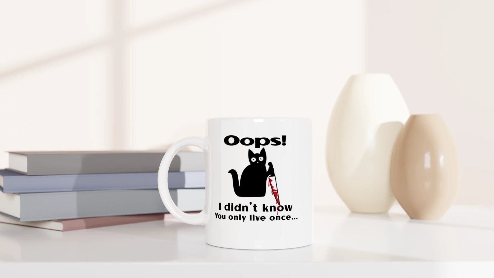 Tasse 325ml - Oops I Didn't Know You Only Live Once - Katze, Black Edition