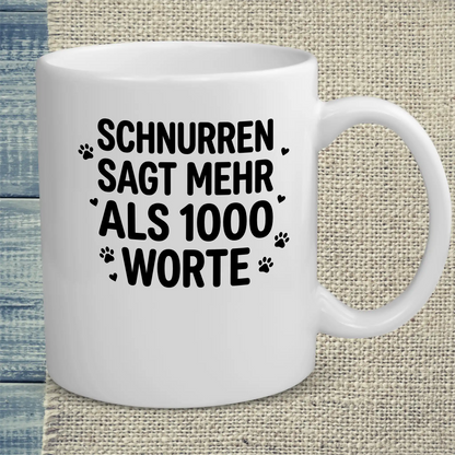 Tasse 325ml - Schnurren sagt mehr als 1000 Worte - Katze