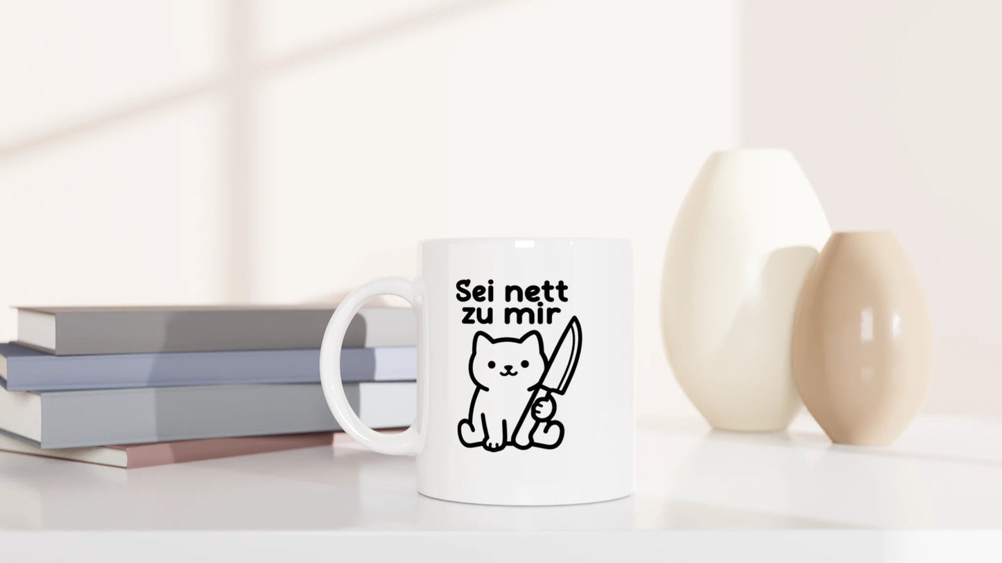 Tasse 325ml - Sei nett zu mir - Katze