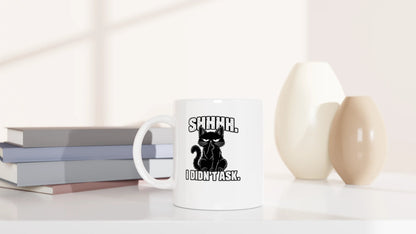 Tasse 325ml - shhhh. i didnt ask. - Katze