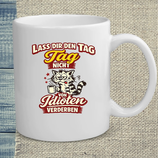 Tasse 325ml - Tag nicht verderben - Katze