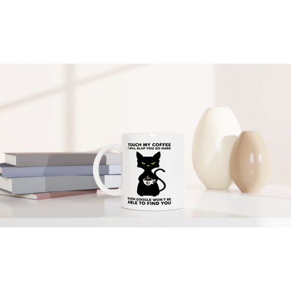 Tasse 325ml - Touch My Coffee I Will Slap You so Hard - Katze, Kaffee