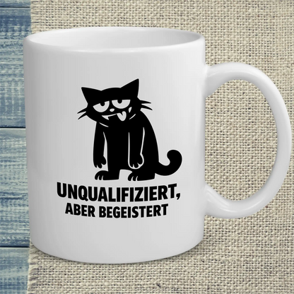 Tasse 325ml - Unqualifiziert, aber begeistert  - Katze