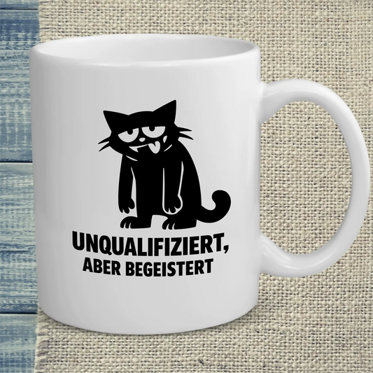 Tasse 325ml - Unqualifiziert, aber begeistert  - Katze