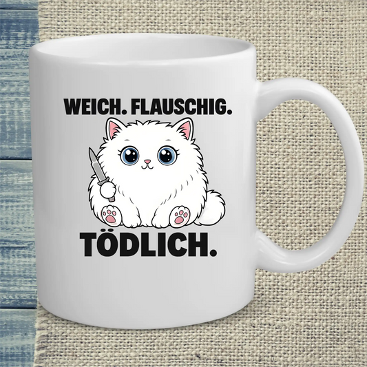 Tasse 325ml - Weich. Flauschig. Tödlich. - Katze