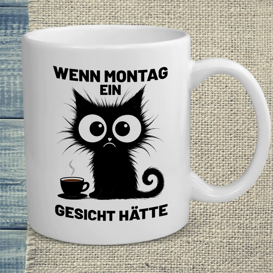 Tasse 325ml - Wenn Montag ein Gesicht hätte - Katze, Kaffee